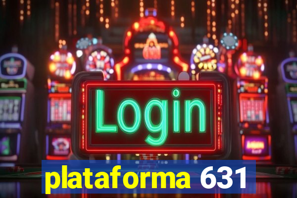 plataforma 631